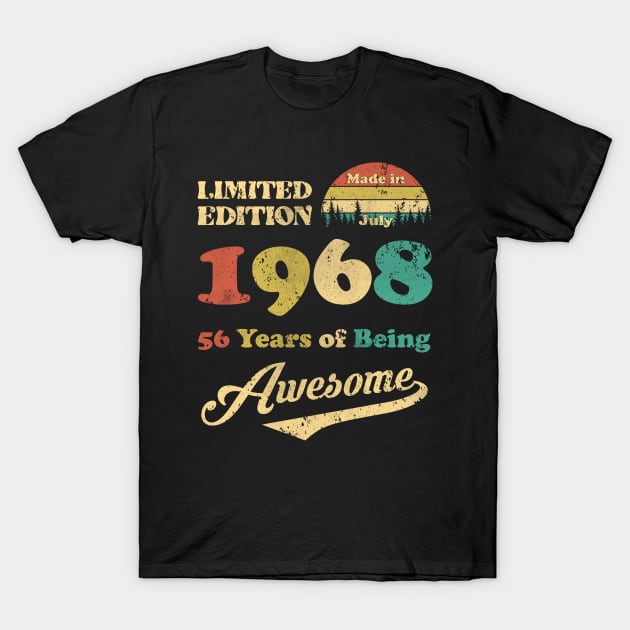 Made In July 1968 56 Years Of Being Awesome Vintage 56th Birthday T-Shirt by Bunzaji